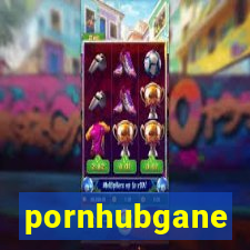 pornhubgane