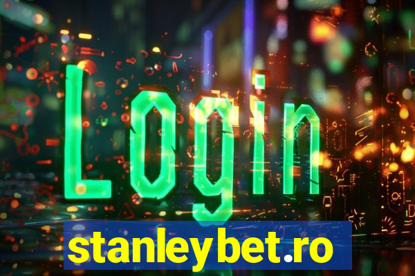 stanleybet.ro