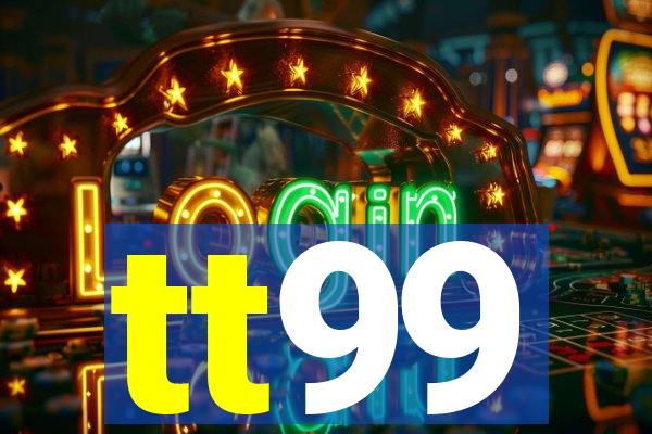 tt99