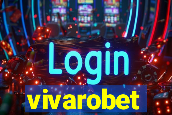 vivarobet