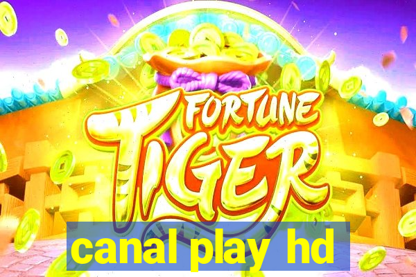 canal play hd