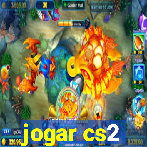 jogar cs2