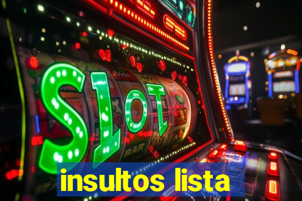 insultos lista