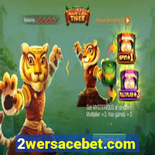 2wersacebet.com