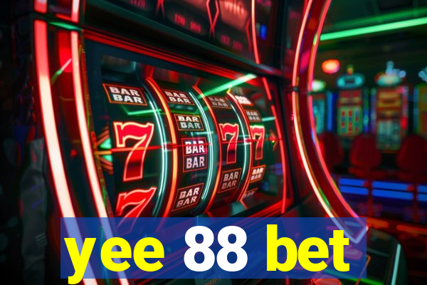 yee 88 bet