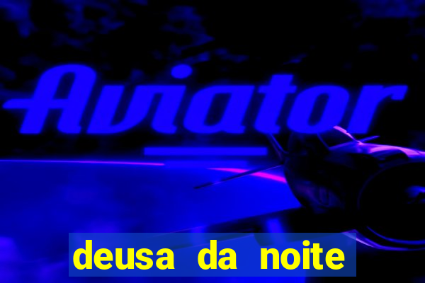 deusa da noite celta deusa da