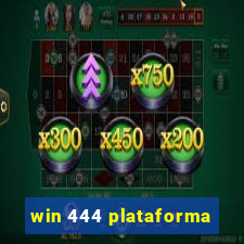 win 444 plataforma