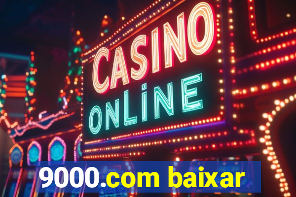 9000.com baixar