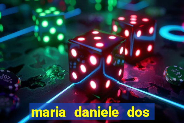 maria daniele dos santos dutra