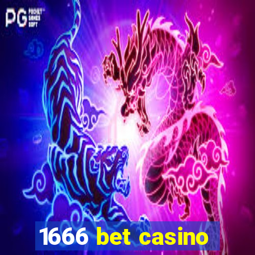 1666 bet casino