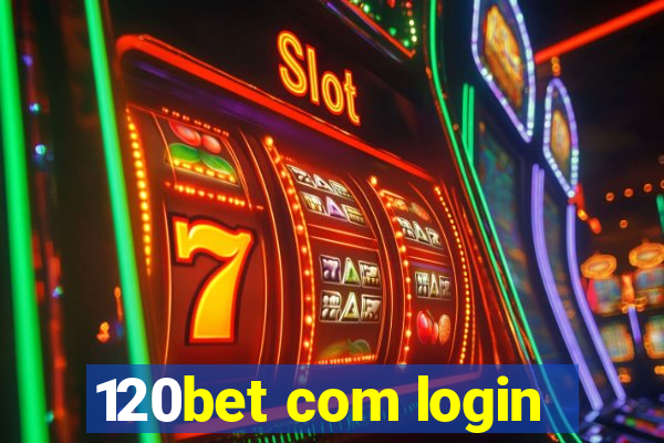 120bet com login