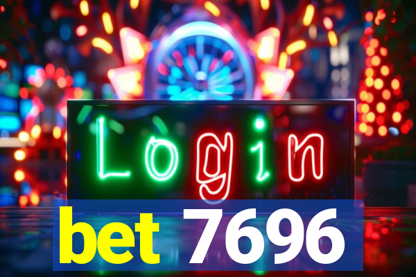 bet 7696