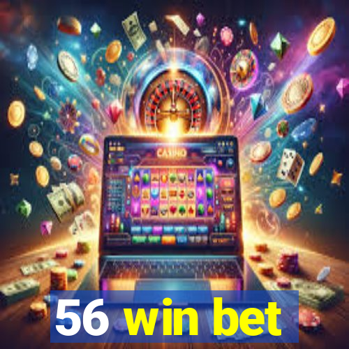 56 win bet