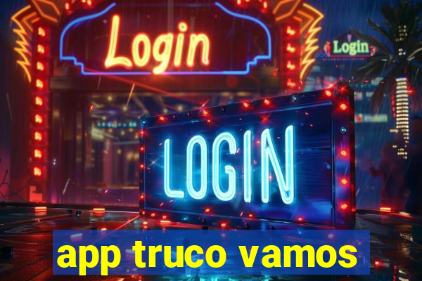 app truco vamos