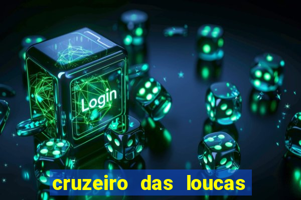 cruzeiro das loucas filme completo dublado superflix