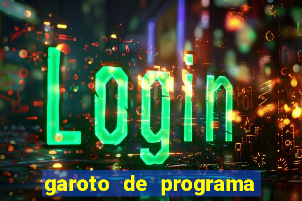 garoto de programa zona leste