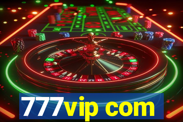 777vip com