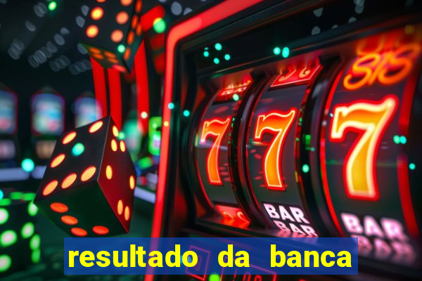 resultado da banca sonho real