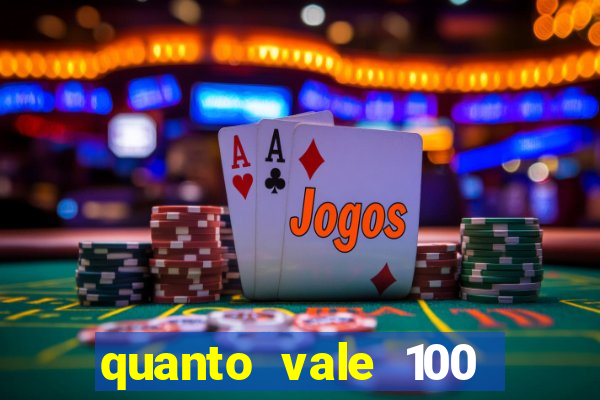 quanto vale 100 pesos em real