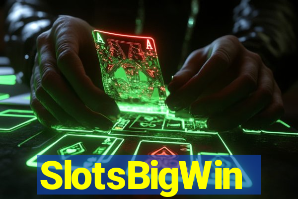 SlotsBigWin