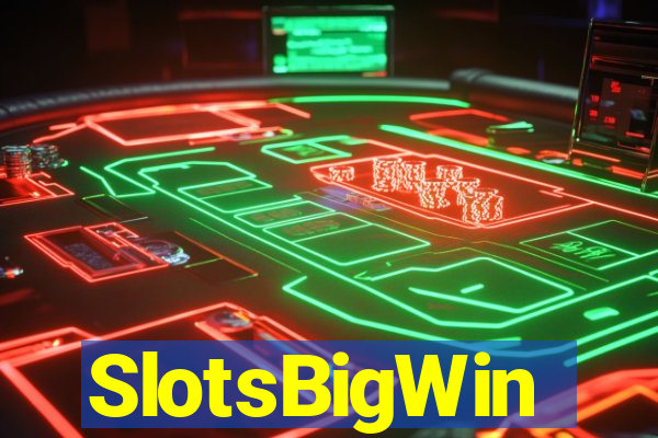 SlotsBigWin