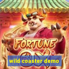 wild coaster demo