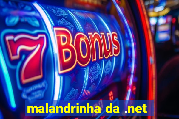 malandrinha da .net