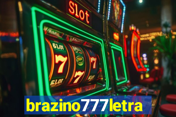 brazino777letra