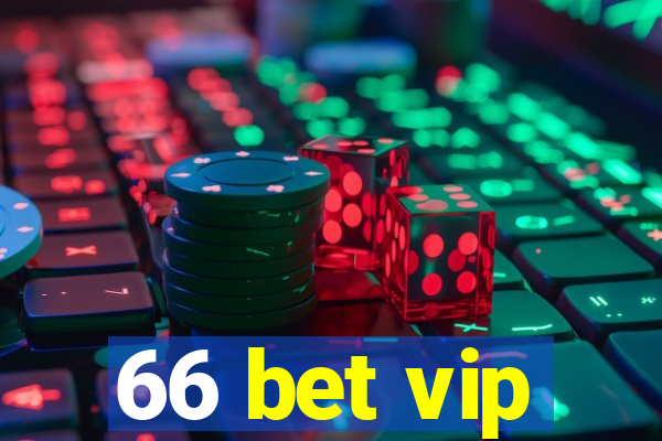 66 bet vip