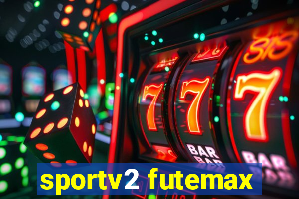 sportv2 futemax