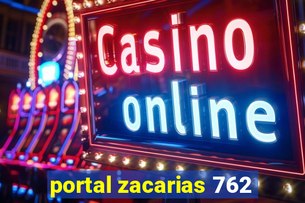 portal zacarias 762