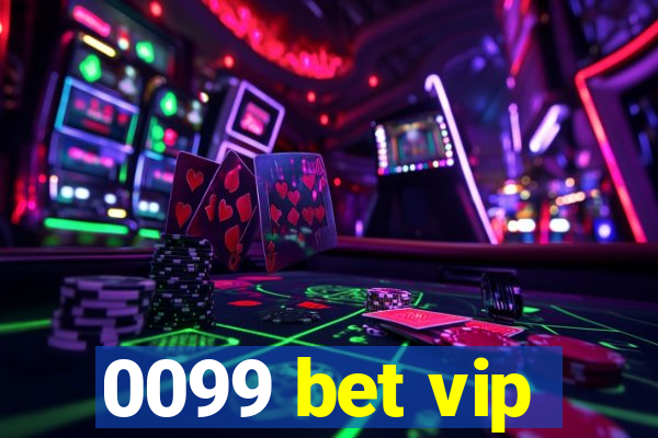 0099 bet vip