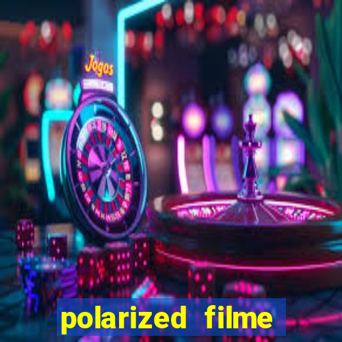 polarized filme completo dublado