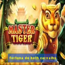 fortuna de beth carvalho