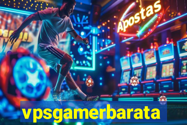 vpsgamerbarata