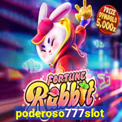 poderoso777slot